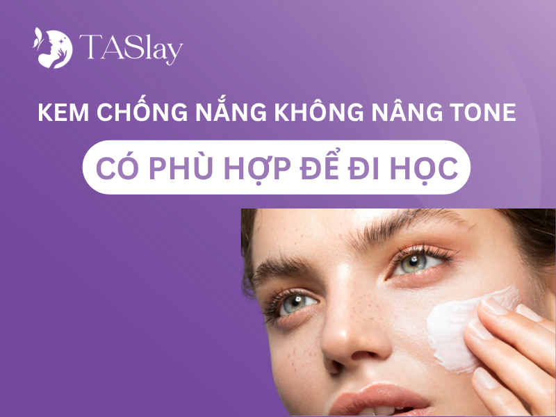 Kem chống nắng không nâng tone