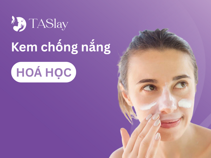 Bài viết này sẽ giúp bạn hiểu rõ đặc điểm, ưu – nhược điểm của từng loại, đặc biệt tập trung vào kem chống nắng hóa học – sản phẩm ngày càng được ưa chuộng nhờ tính thẩm mỹ cao